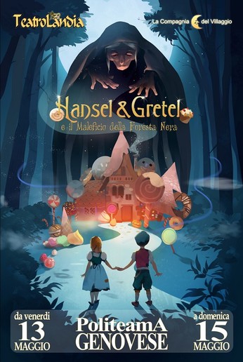 Hansel & Gretel - Genova maggio 2016 - La Compagnia del Villaggio