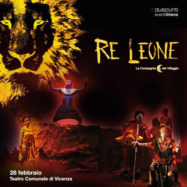 Re Leone - Vicenza Febbraio 2016 - La Compagnia del Villaggio